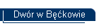 Dwór w Bęćkowie