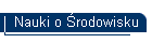 Nauki o �rodowisku