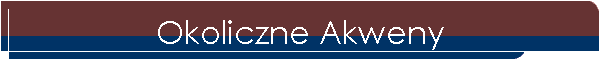 Okoliczne Akweny